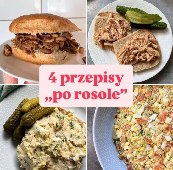 4 przepisy po rosole